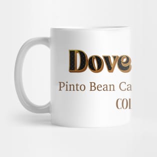 Dove Creek Pinto Bean Capital Of The World Colorado Mug